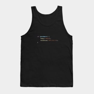 Keep Calm and Work From Home (127.0.0.1) If There's a Pandemic Programming Coding Color Tank Top